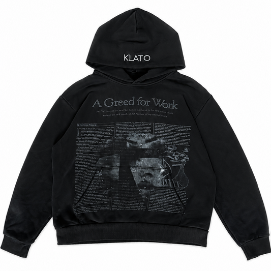 "a greed for work" Hoodie (PRE-ORDER)