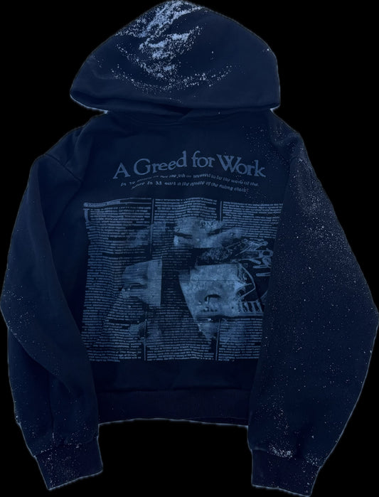 "a greed for work" hoodie